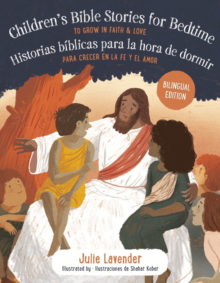 Julie Lavender, Julie (Julie Lavender) Lavender, Julie LavenderIllustrated by Shahar Ko - Childrens Bible Stories for Bedtime/Historias bíBlicas Para La Hora De Dormir (Bilingual Edition), Häftad