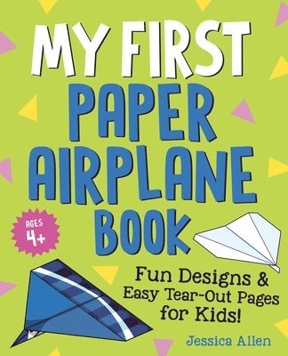 bokomslag My First Paper Airplane Book