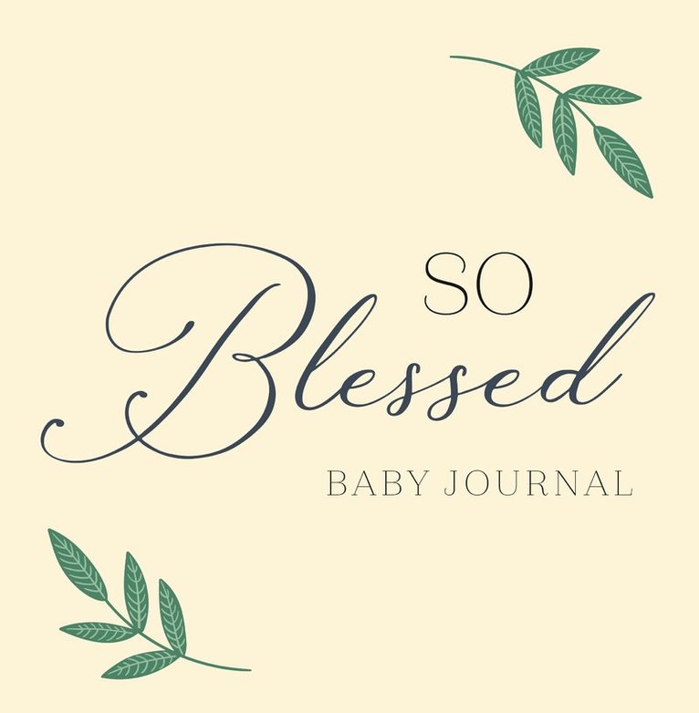 So Blessed Baby Journal 1