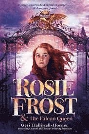 Rosie Frost and the Falcon Queen 1