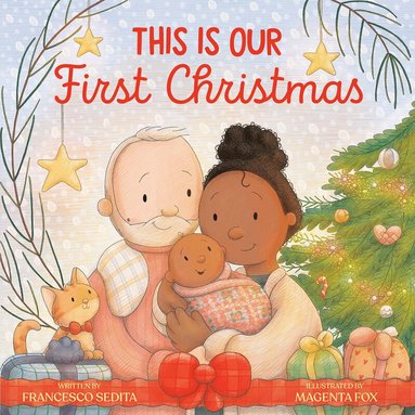 Francesco Sedita - This Is Our First Christmas, Inbunden