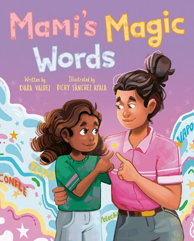 Kiara Valdez - Mami's Magic Words, Inbunden