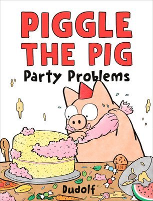 bokomslag Piggle the Pig: Party Problems