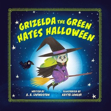 bokomslag Grizelda the Green Hates Halloween