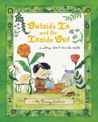 bokomslag Outside in and the Inside Out: A Story about Arnold Lobel