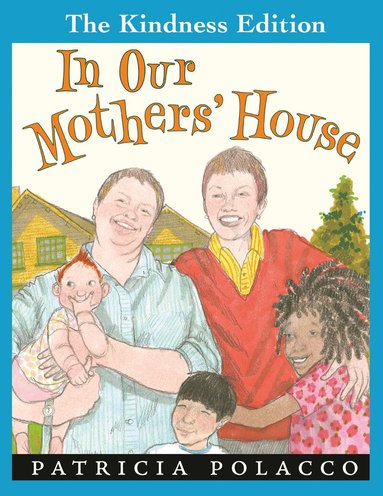 Patricia Polacco - In Our Mothers' House, Häftad