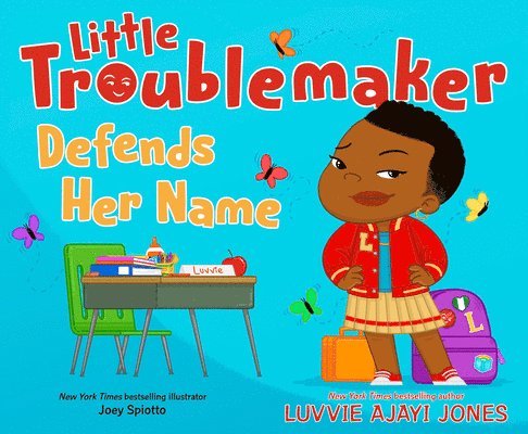Luvvie Ajayi Jones - Little Troublemaker Defends Her Name, Inbunden