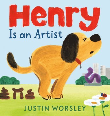 Justin Worsley - Henry Is an Artist, Inbunden