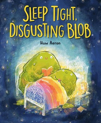 Sleep Tight, Disgusting Blob 1