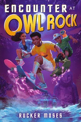 Rucker Moses - Encounter at Owl Rock, Inbunden