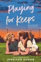 Jennifer Dugan - Playing for Keeps, Häftad