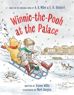 Jeanne Willis - Winnie-The-Pooh at the Palace, Inbunden