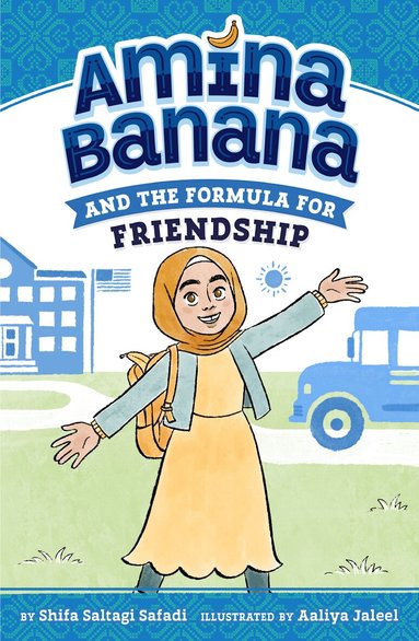 Shifa Saltagi Safadi - Amina Banana and the Formula for Friendship, Inbunden