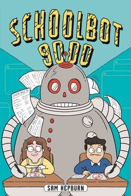 bokomslag Schoolbot 9000: A Graphic Novel