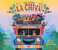 bokomslag ¡Me Llamo La Chiva!: El Colorido Bus de Los Andes