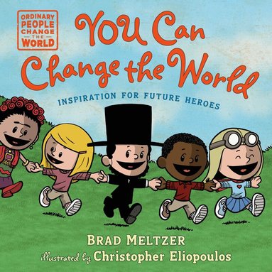Brad Meltzer - You Can Change the World, Inbunden