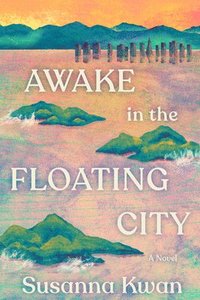 bokomslag Awake in the Floating City
