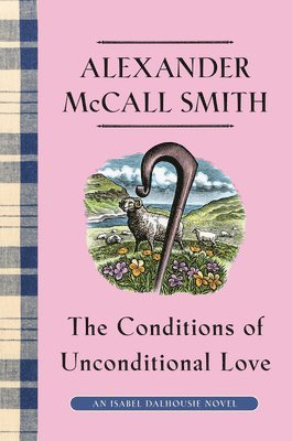 The Conditions of Unconditional Love: An Isabel Dalhousie Novel (15) 1