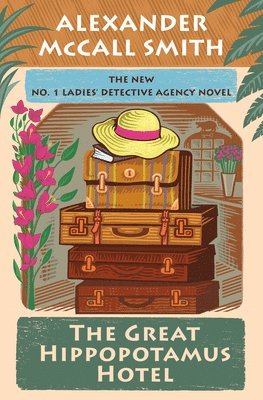 bokomslag The Great Hippopotamus Hotel: No. 1 Ladies' Detective Agency (25)