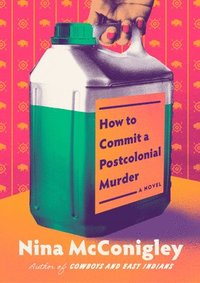 bokomslag How to Commit a Postcolonial Murder