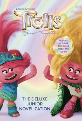 bokomslag Trolls Band Together: The Deluxe Junior Novelization (DreamWorks Trolls)