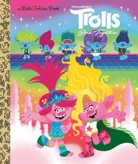 bokomslag Trolls Band Together Little Golden Book (DreamWorks Trolls)