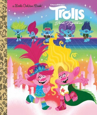 bokomslag Trolls Band Together Little Golden Book (DreamWorks Trolls)