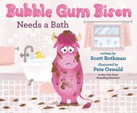 bokomslag Bubble Gum Bison Needs a Bath