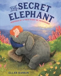 bokomslag The Secret Elephant: Inspired by a True Story of Friendship