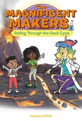 bokomslag The Magnificent Makers #9: Rolling Through the Rock Cycle