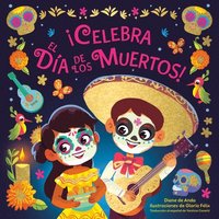 bokomslag Celebra el Da de los Muertos! (Celebrate the Day of the Dead Spanish Edition)