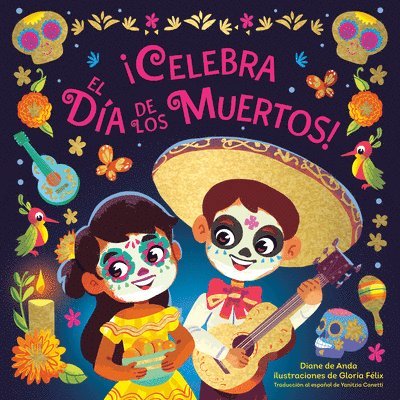 Diane de Anda, Gloria Félix, Gloria Felix, Diane de Anda, Diane De Anda - ¡Celebra el Día de los Muertos! (Celebrate the Day of the Dead Spanish Edition), Kartonnage