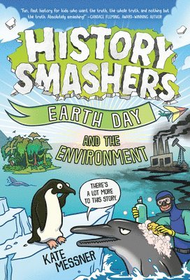 Kate Messner - History Smashers: Earth Day and the Environment, Häftad
