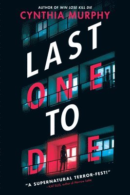 Cynthia Murphy - Last One to Die, Häftad