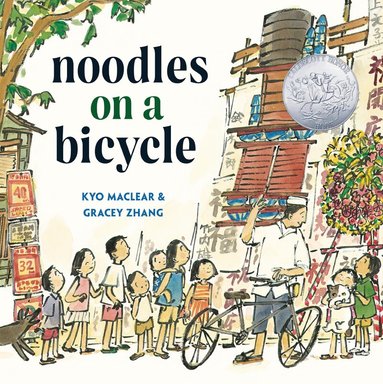 Kyo Maclear, Gracey Zhang - Noodles on a Bicycle, Inbunden