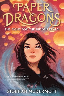 Paper Dragons: The Fight for the Hidden Realm 1