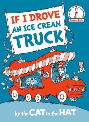 bokomslag If I Drove an Ice Cream Truck--By the Cat in the Hat
