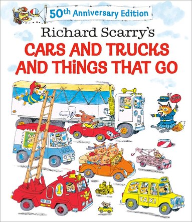 Richard Scarry - Richard Scarry's Cars and Trucks and Things That Go, Inbunden