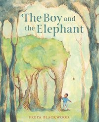 bokomslag The Boy and the Elephant