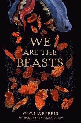 Gigi Griffis - We Are the Beasts, Inbunden
