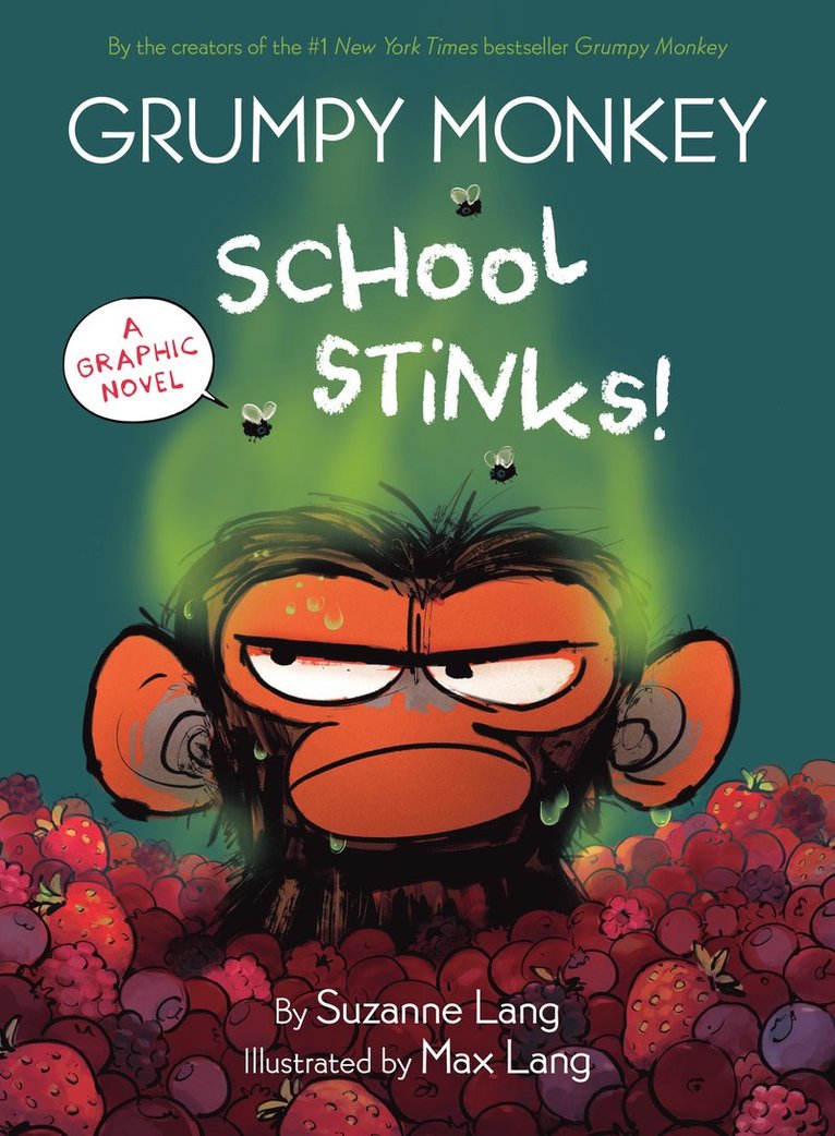 Suzanne Lang, Max Lang - Grumpy Monkey School Stinks!, Inbunden