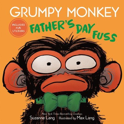 Suzanne Lang, Max Lang - Grumpy Monkey Father's Day Fuss, Inbunden