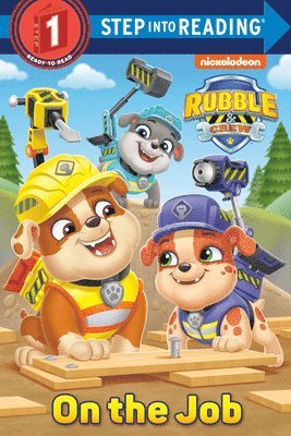 Elle Stephens - On the Job (Paw Patrol: Rubble & Crew), Häftad