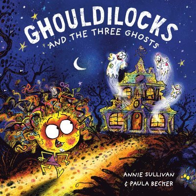 Ghouldilocks and the Three Ghosts 1