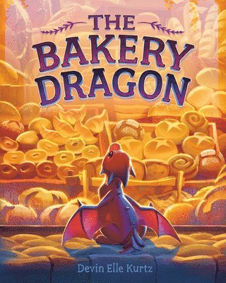 Devin Elle Kurtz - The Bakery Dragon, Inbunden