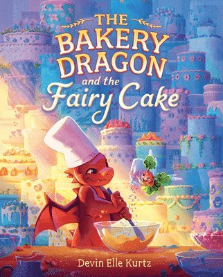 bokomslag The Bakery Dragon and the Fairy Cake