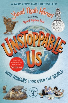 Unstoppable Us, Volume 1: How Humans Took Over the World 1