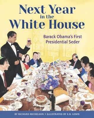 bokomslag Next Year in the White House: Barack Obama's First Presidential Seder