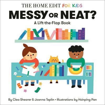 Messy or Neat?: A Lift-the-Flap Book 1