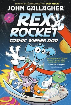 Rex Rocket: Cosmic Wiener Dog: (A Graphic Novel)